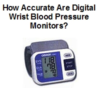 Digital Wrist Blood Pressure Monitor Accuracy